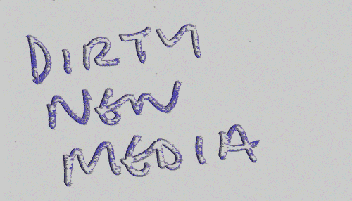 Dirty New Media